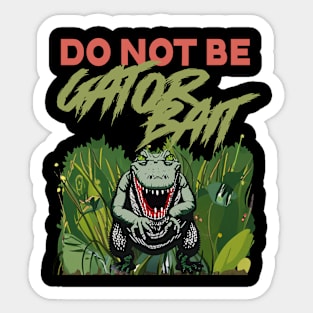 Do Not Be Gator Bait Warning Sticker